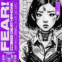 Deathphonk — Fear! Ft Nik Nocturnal — обложка